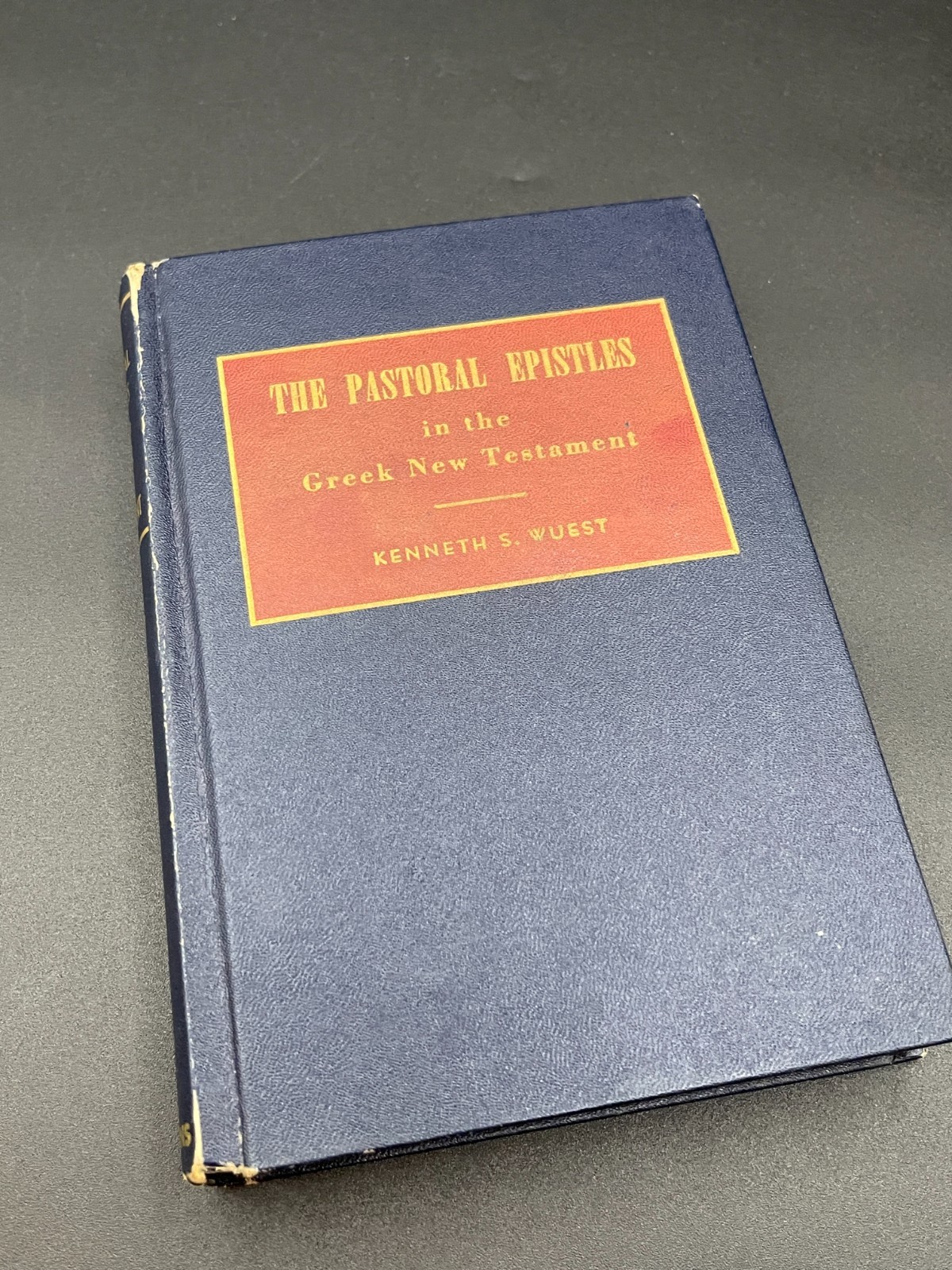 The Pastoral Epistles In Greek New Testament Kenneth Wuest 1952
