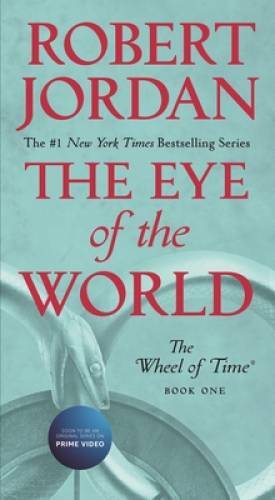 The Eye of the World: Book One of ‚The Wheel of Time‘ By Jordan, Robert – GOOD