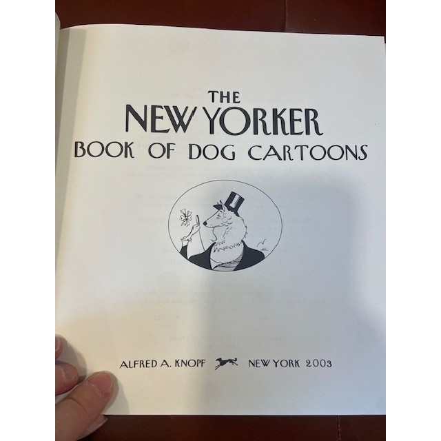 The New Yorker Book of Dog Cartoons Hardcover 2003 8th Printing Knopf Humor