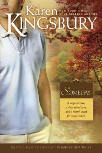 Someday (Sunrise Series-Baxter 3, Book 3) – Paperback – VERY GOOD