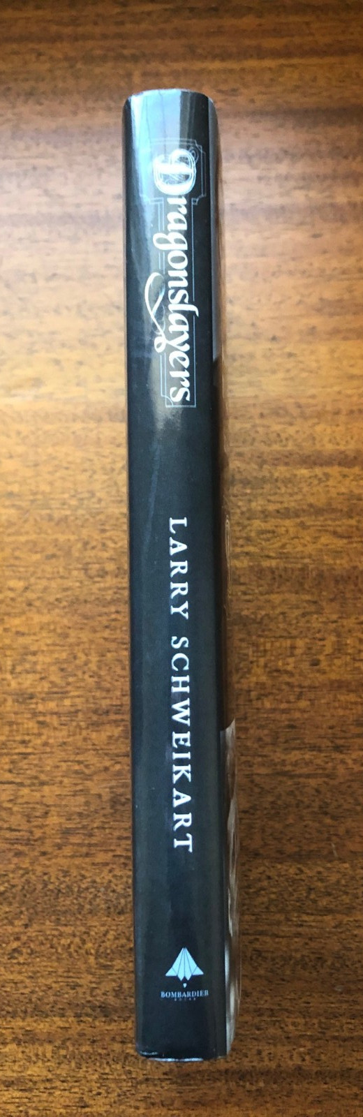 SIGNED „Dragonslayers“ by Larry Schweikart: Six Presidents take on The Swamp