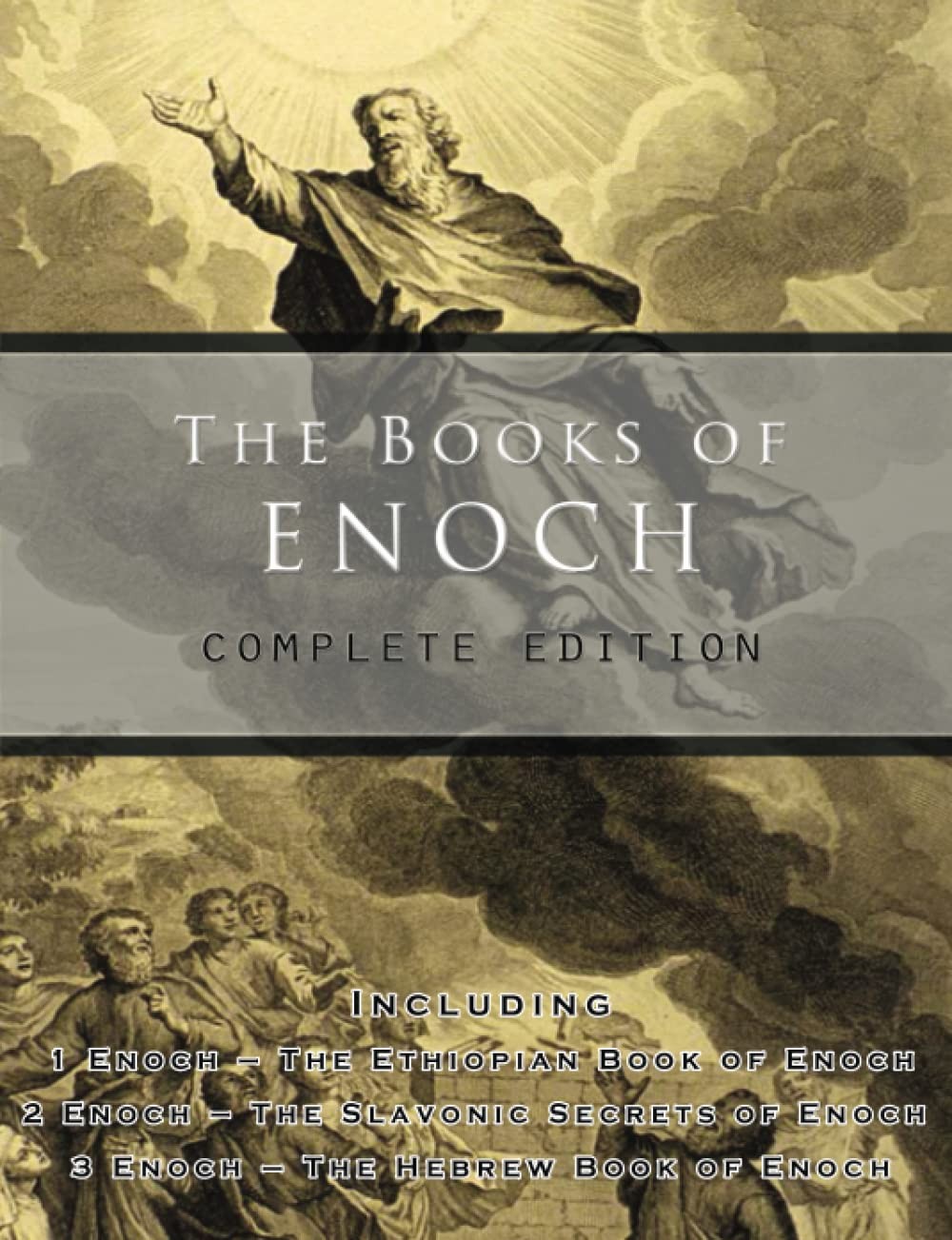 The Books of Enoch: Complete edition: Including (1) The Ethiopian Book of En…
