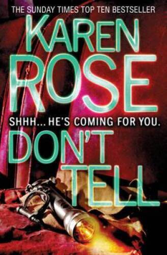 Dont Tell – Paperback By Karen Rose – GOOD