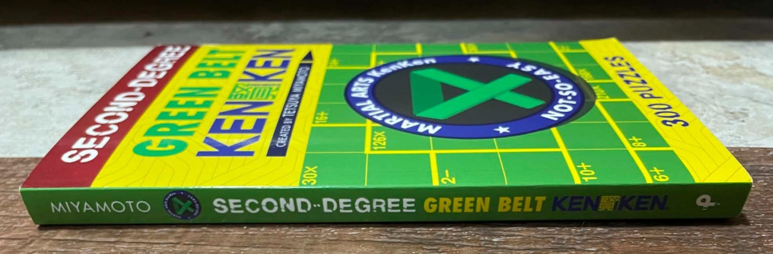 Second-Degree Green Belt KenKen®: 300 Puzzles by Tetsuya Miyamoto, paperback