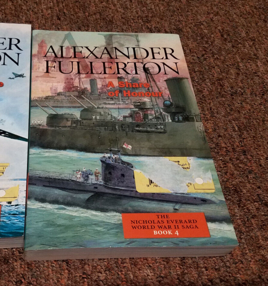 Alexander Fullerton 3 bks Series: THE NICHOLAS EVERARD WORLD WAR II, books 2,3,4