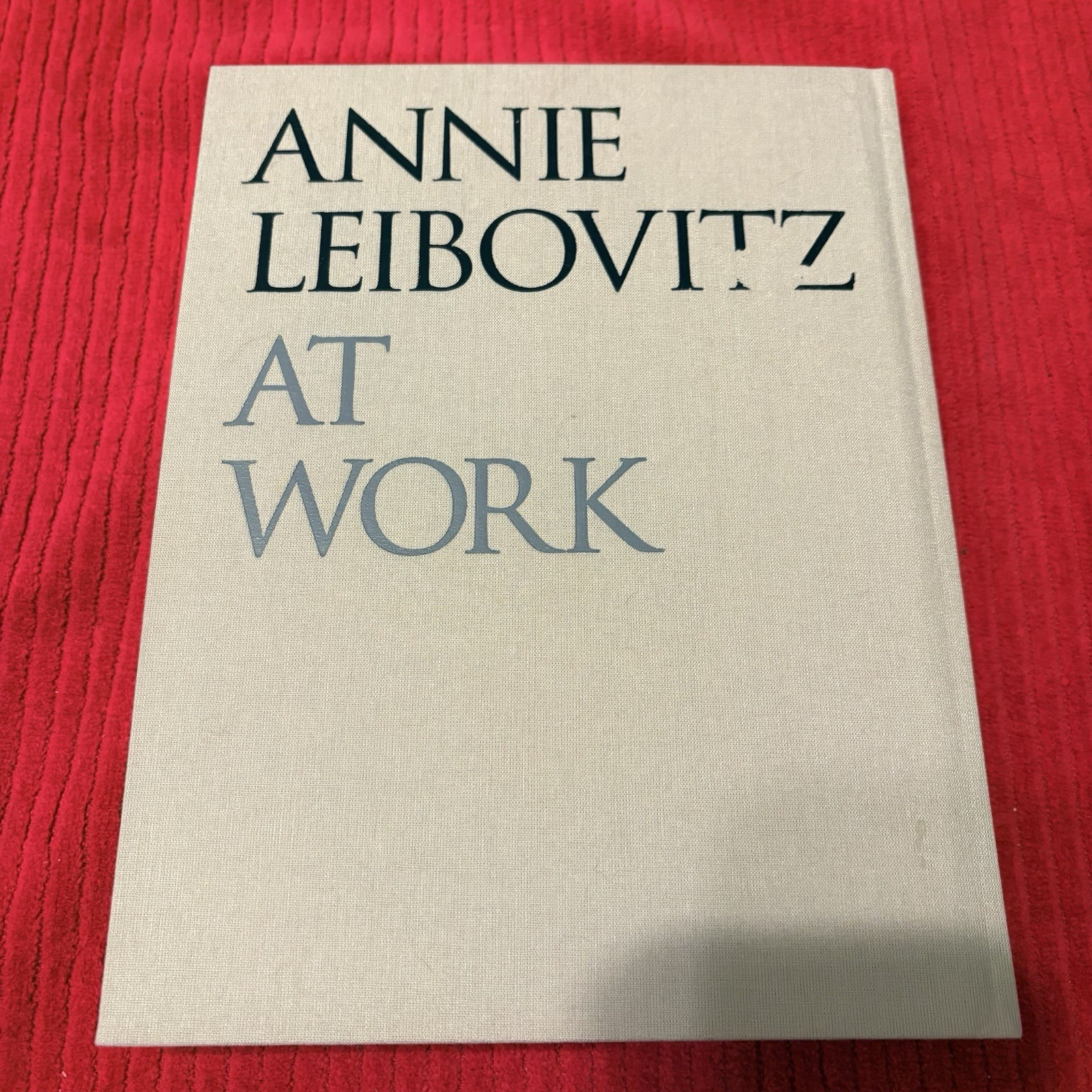 ANNIE LEIBOVITZ AT WORK (Hardcover)
