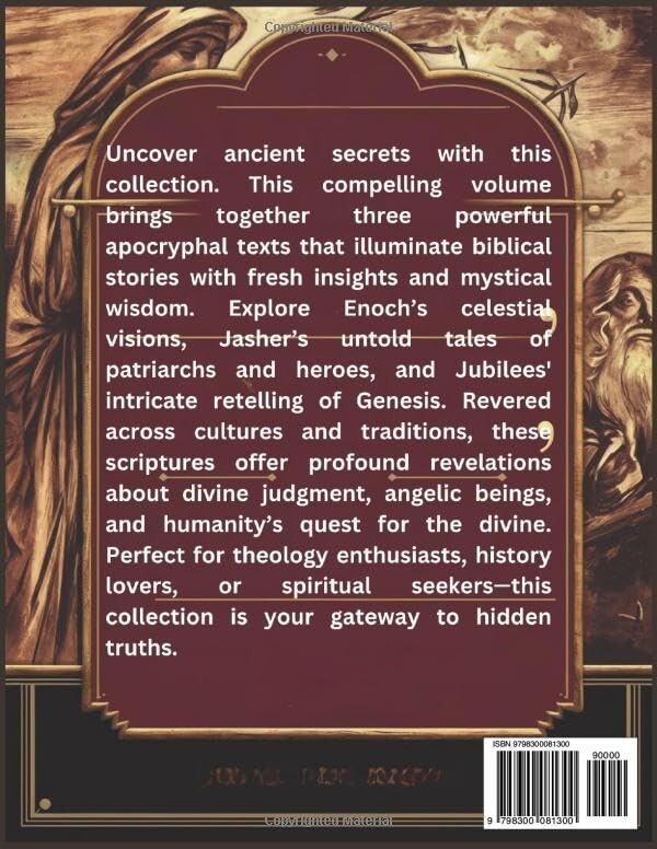 The Complete Books of Enoch, Jasher and Jubilees: A Detailed Collection of…