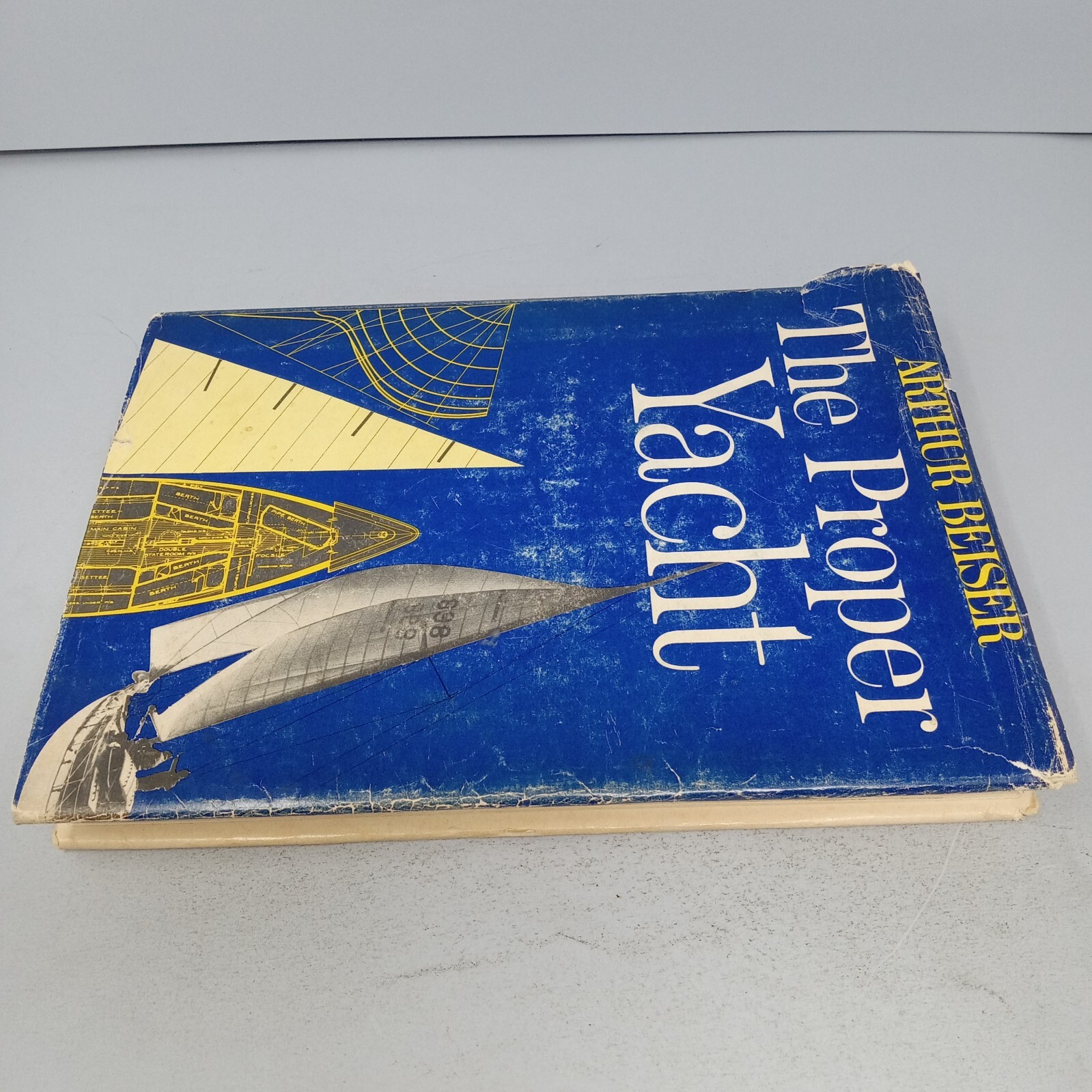 The Proper Yacht: 1970 Macmillan Company Hardcover by Arthur Beiser