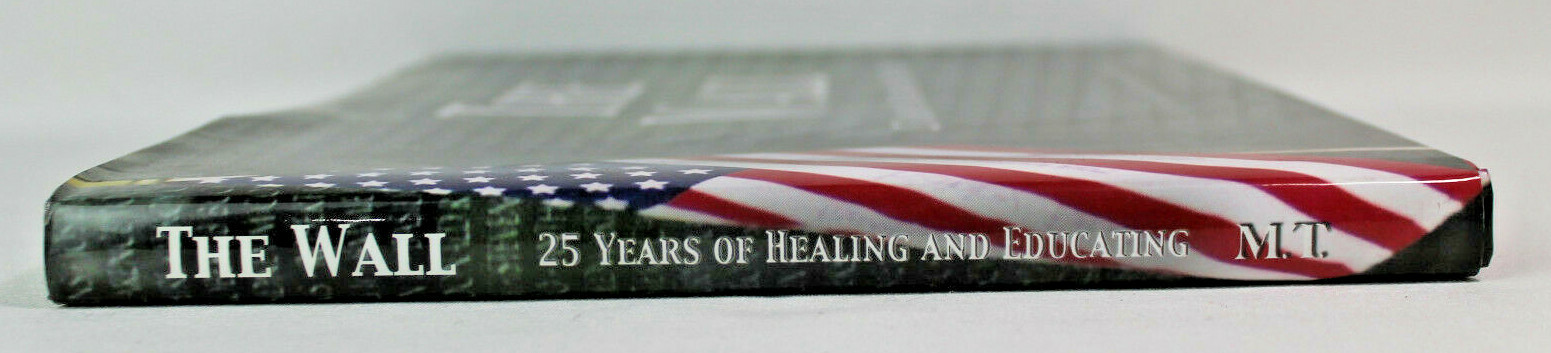 The Wall: 25 Years of Healing and Education by Kim Murphy