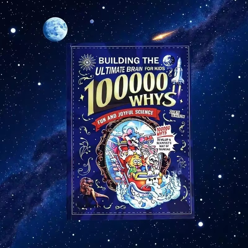 Building the Ultimate Brain: 100, 000 Whys – A Fun and Joyful Science Book – USA
