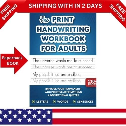 The Print Handwriting Workbook for Adults: Improve your Penmanship and Writing S