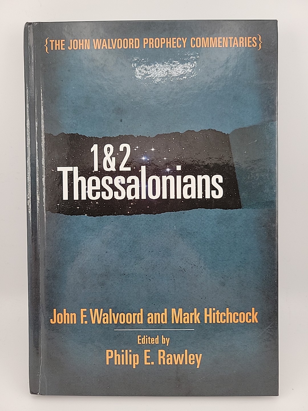1 & 2 Thessalonians Commentary by John F. Walvoord & Mark Hitchcock (Hardcover)