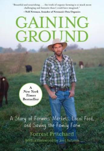 Gaining Ground: A Story Of Farmers‘ Markets, Local Food, And Saving – VERY GOOD