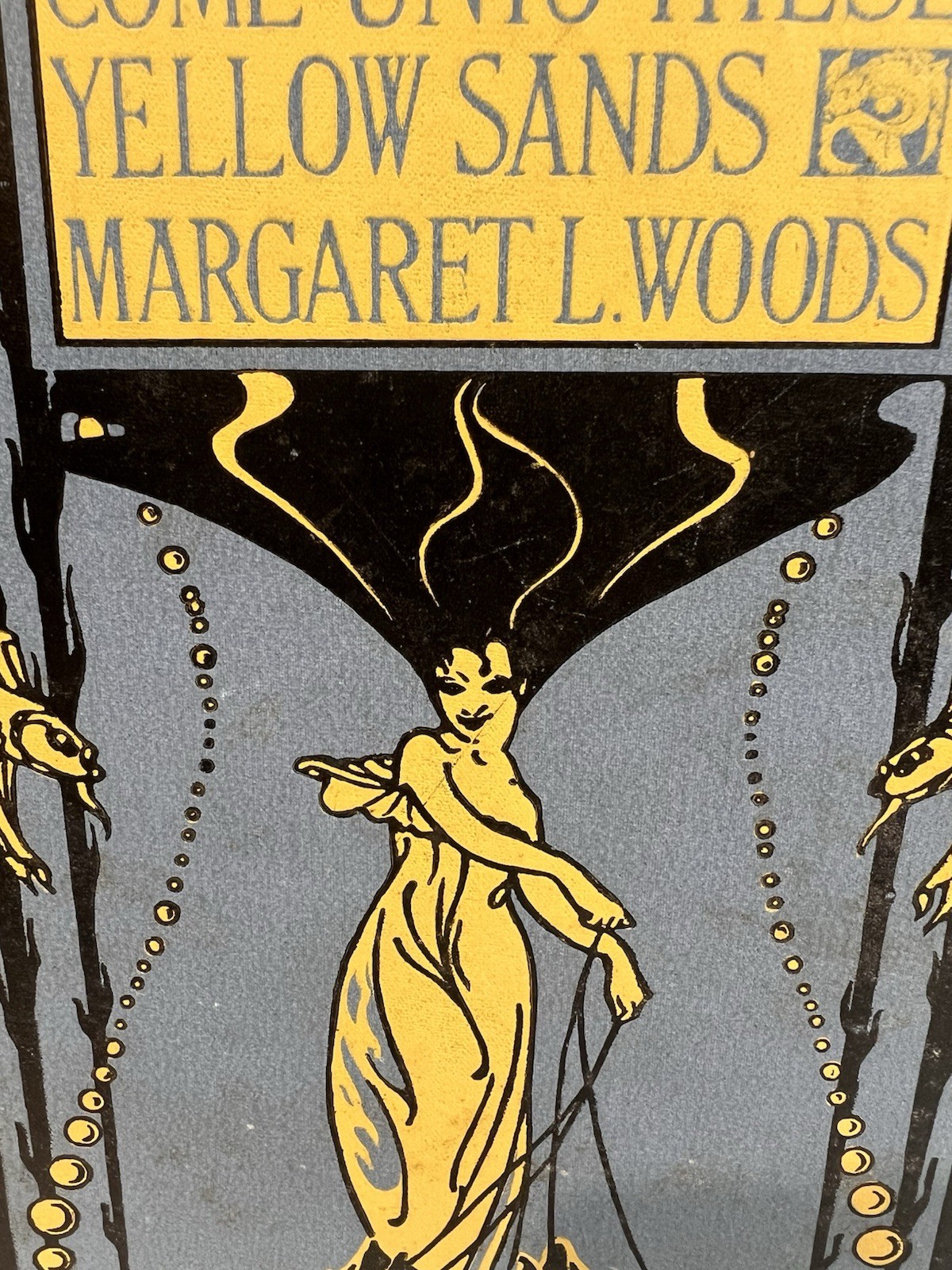 1915 – Come Unto These Yellow Sands, Margaret L. Woods, 1st Edition, Illustrated