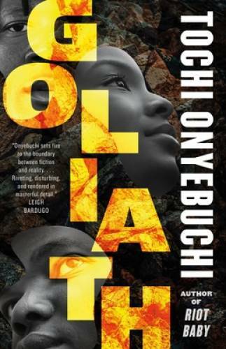Goliath: A Novel – Hardcover By Onyebuchi, Tochi – GOOD