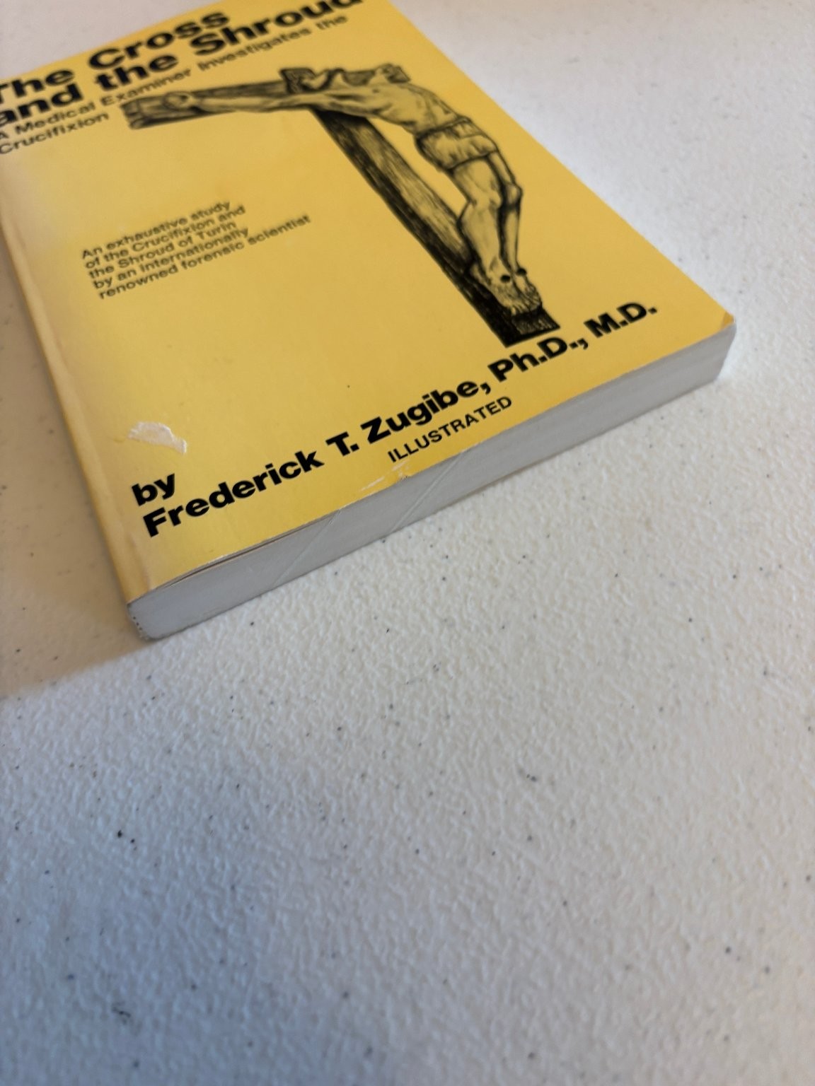 The Cross and the Shroud Zugibe 1981 First Edition Illustrated Forensic Science