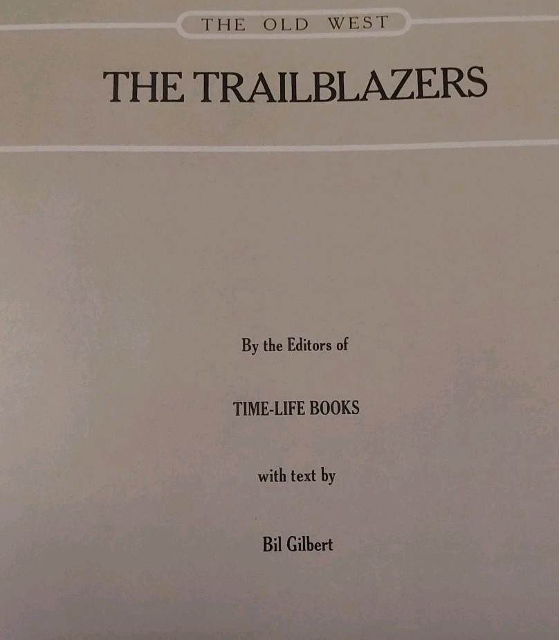 The Trailblazers Time Life Books The Old West LouisianaPurchase 1973Leatherette