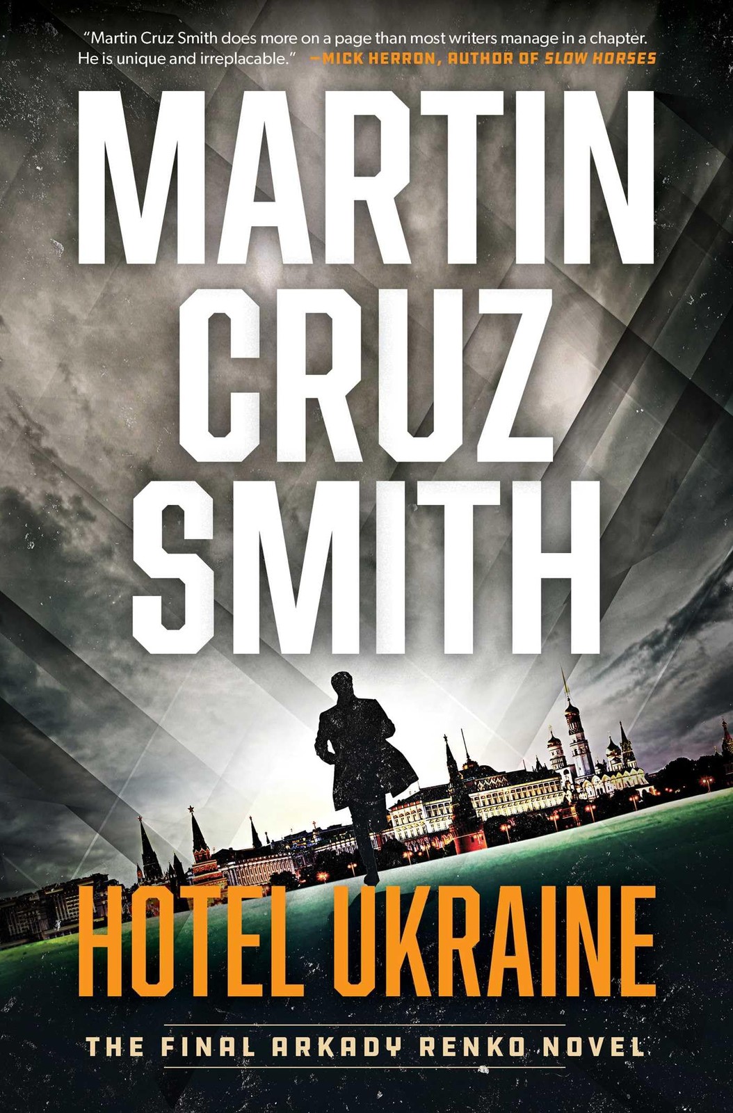 Hotel Ukraine: The Final Arkady Renko Novel – hardcover Smith, Martin Cruz