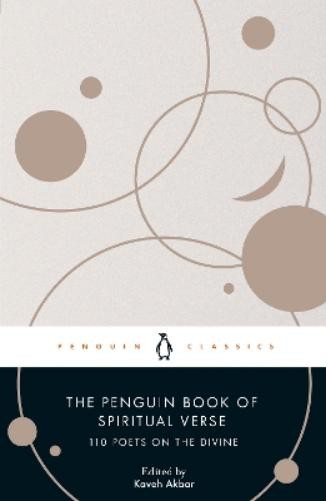 Kaveh Akbar The Penguin Book of Spiritual Verse (Paperback)