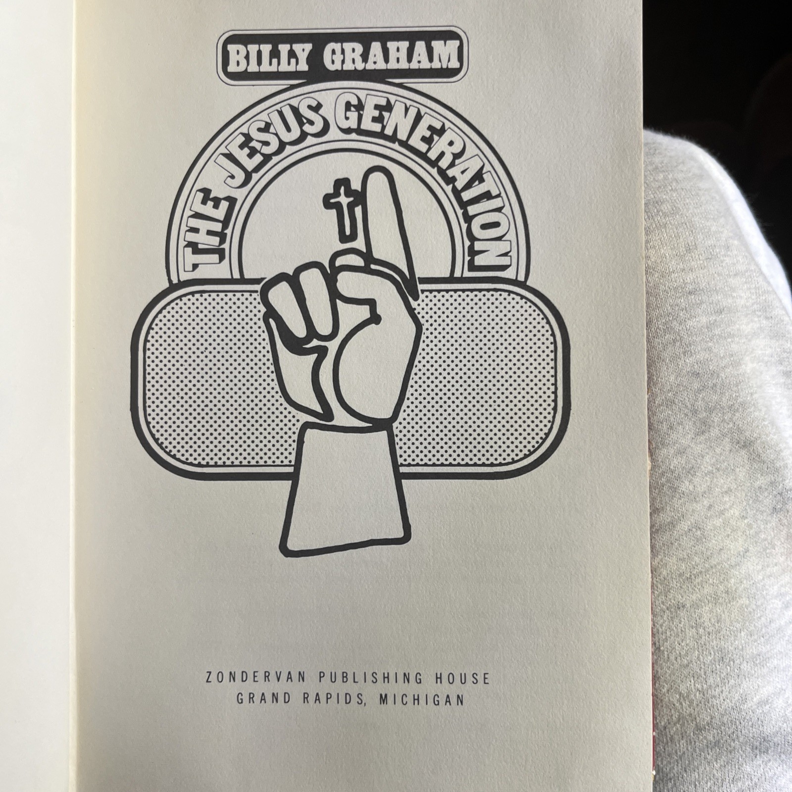 Billy Graham The Jesus Generation Book No 18120 Library Of Congress 75-178826