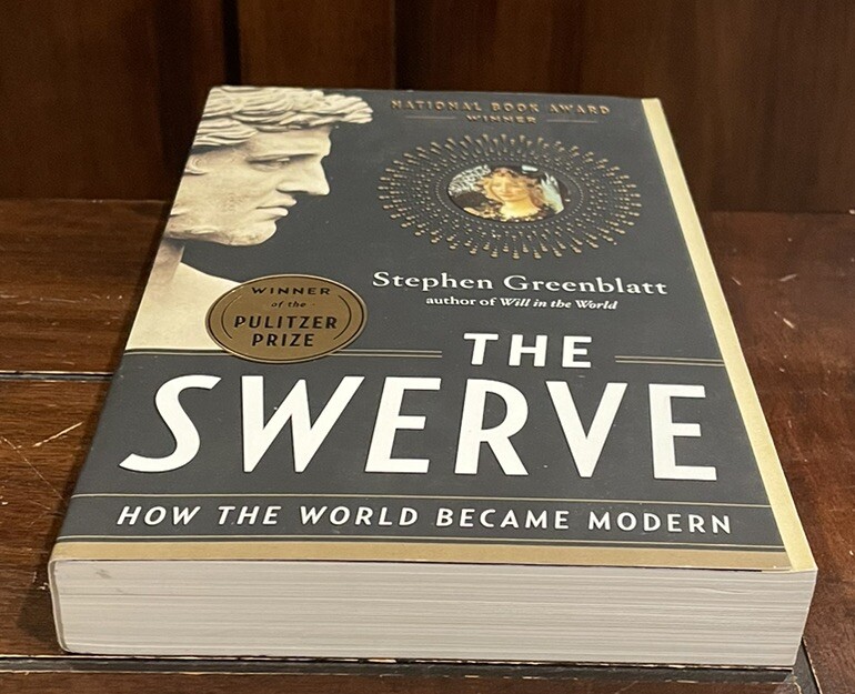 The Swerve : How the World Became Modern by Stephen Greenblatt (Paperback)