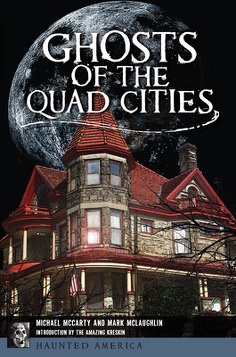 Ghosts of the Quad Cities by Michael McCarty (English) Paperback Book