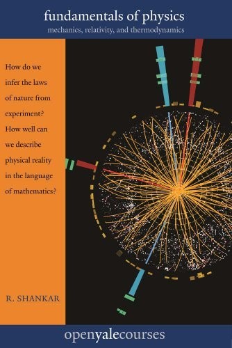 Fundamentals of Physics: Mechanics, Rel…, Shankar, R.