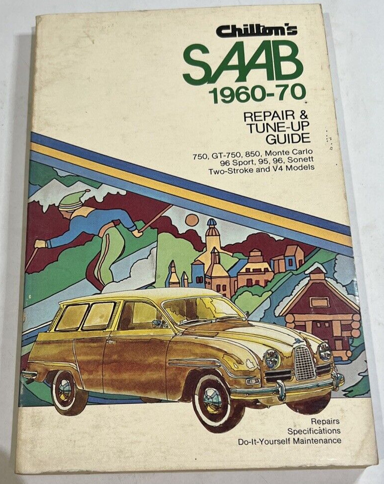 Chilton’s 6570 Saab 1960-70 Repair & Tune-Up Guide
