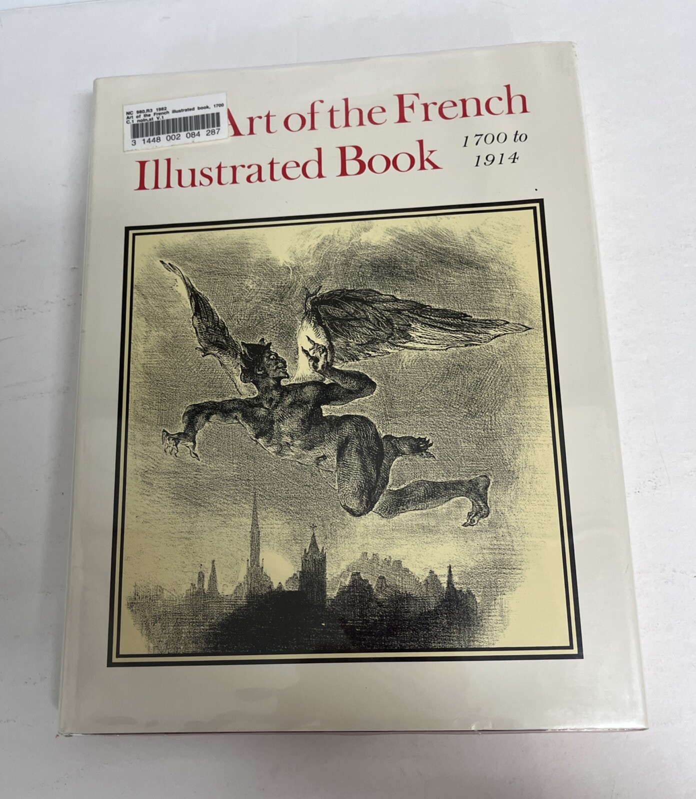The Art of the French Illustrated Book, 1700 to 1914 Gordon N. Ray 2 Volume Set