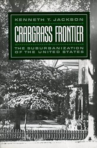 Crabgrass Frontier: The Suburbaniza…, Jackson, Kennet
