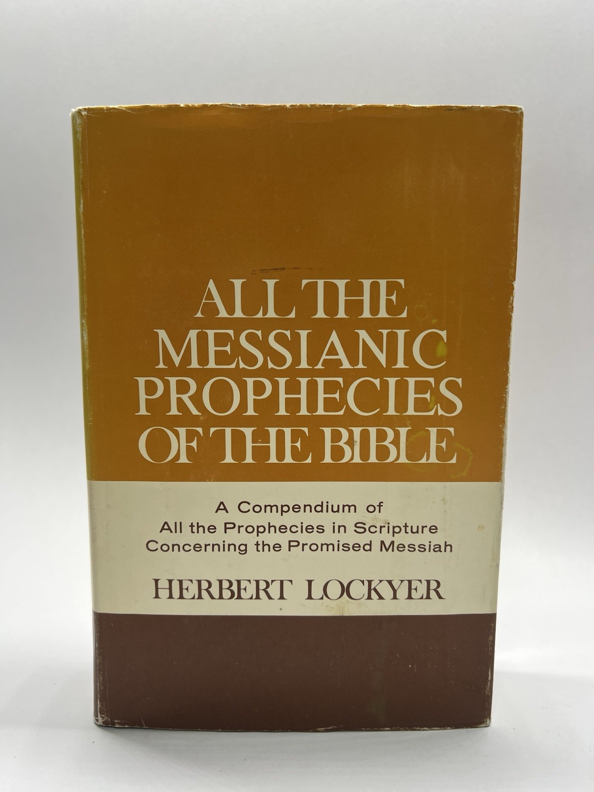 All the Messianic Prophecies of the Bible by Herbert Lockyer