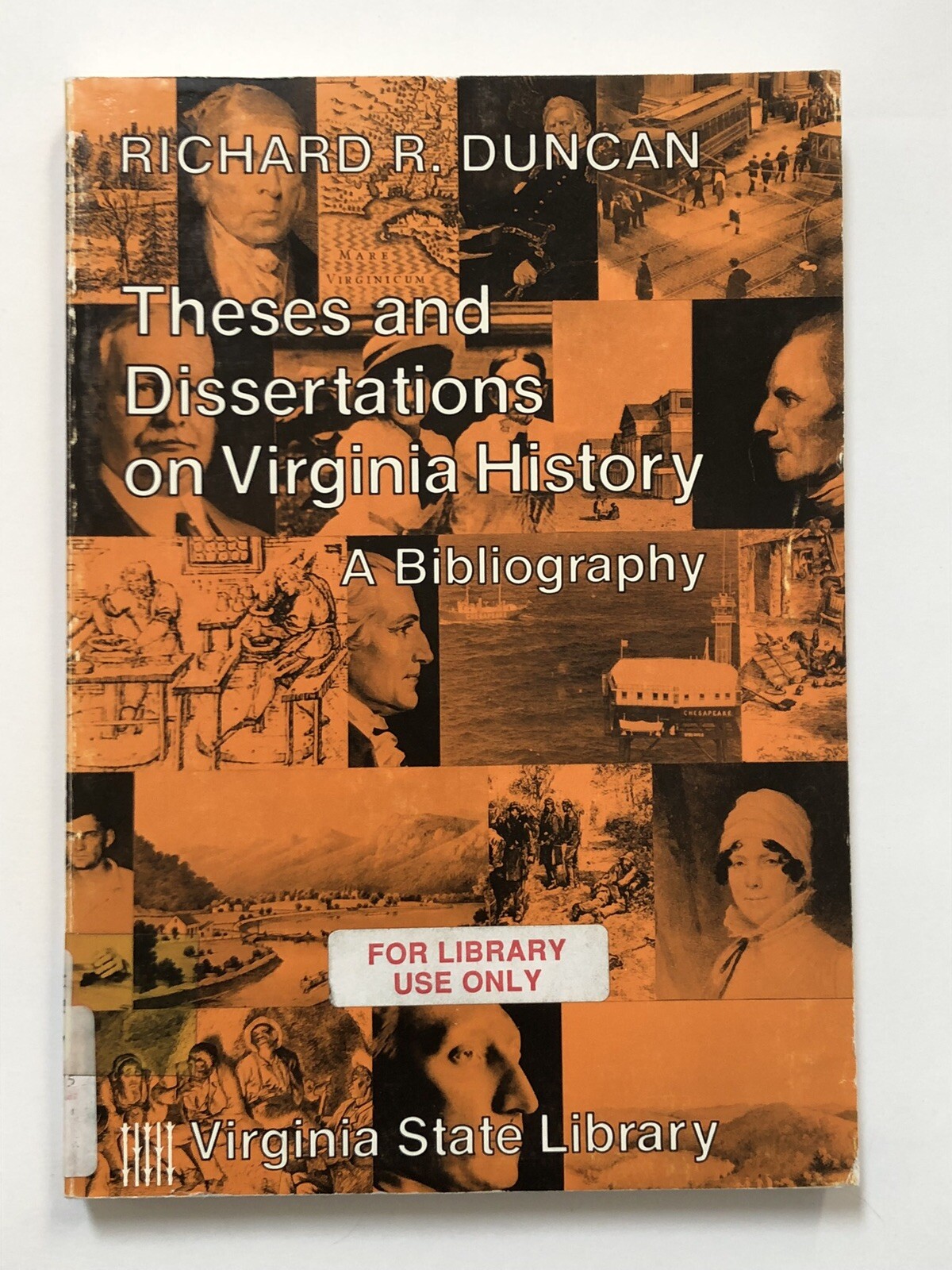 Theses and Dissertations on Virginia History: A Bibliography by Richard R….