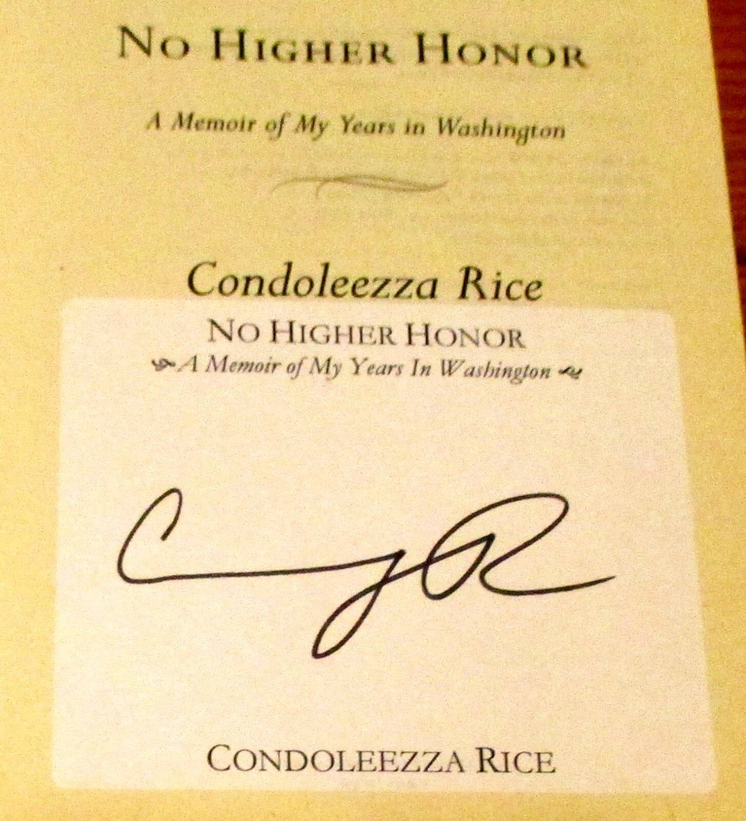 2011 No Higher Honor by Condoleezza Rice SIGNED First Edition Softcover Book