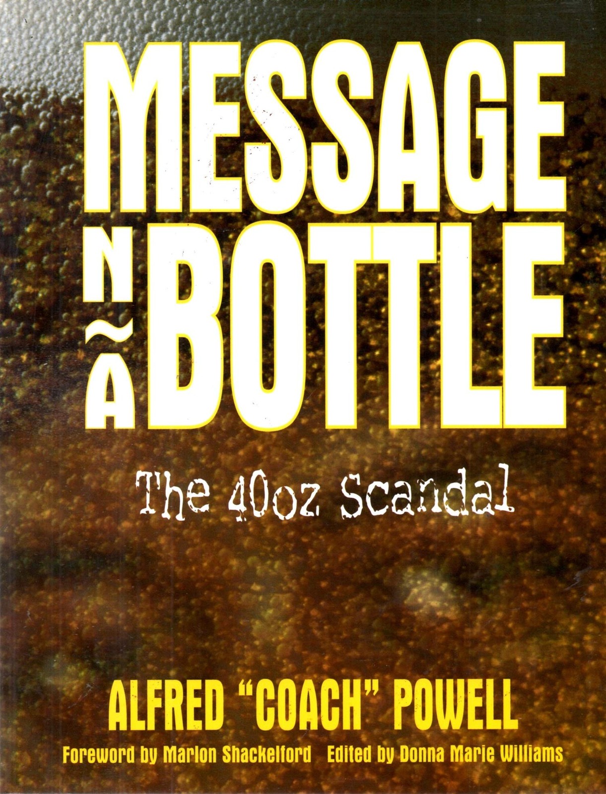 Message ’n a Bottle: The 40oz scandal