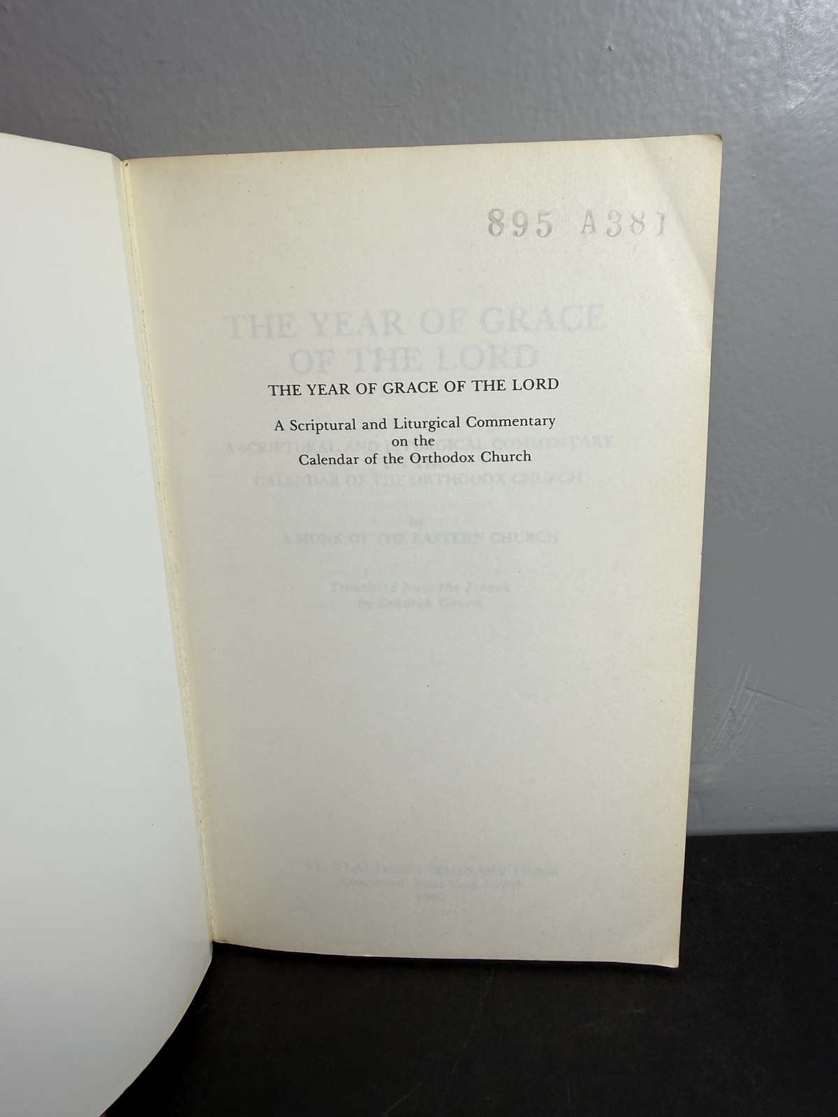 The Year of Grace of the Lord Monk Eastern Church Orthodox Liturgical Commentary