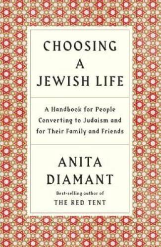 Choosing a Jewish Life, Revised and Updated: A Handbook for People Conver – GOOD