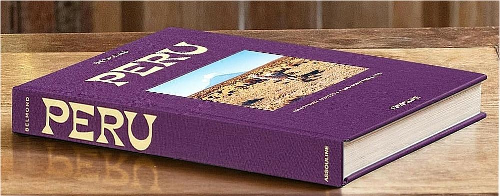 PERU: An Odyssey across a Time-Honored Land