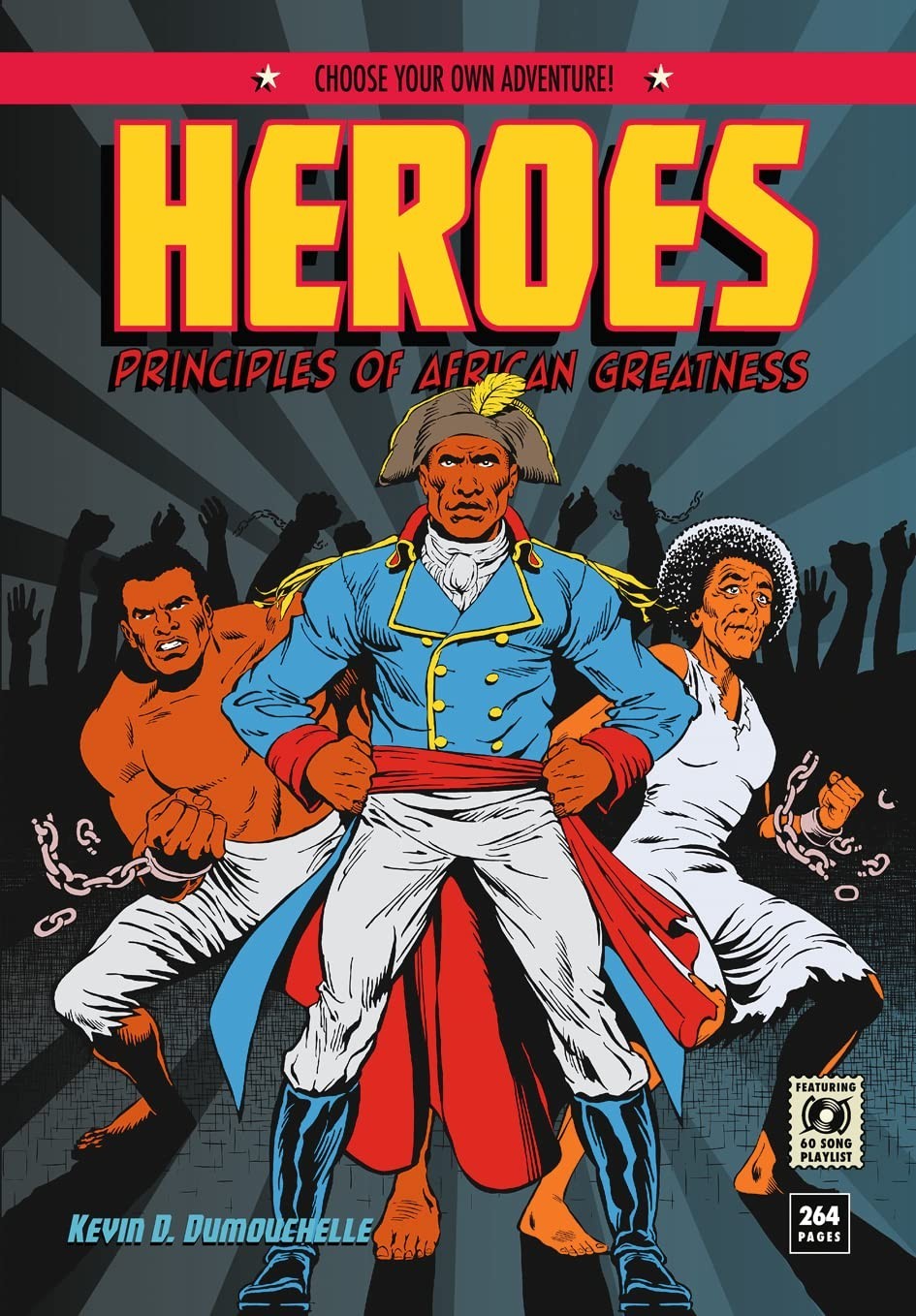 Heroes: Principles of African Greatness Oversize Hardcover Book 264 Pages NEW!