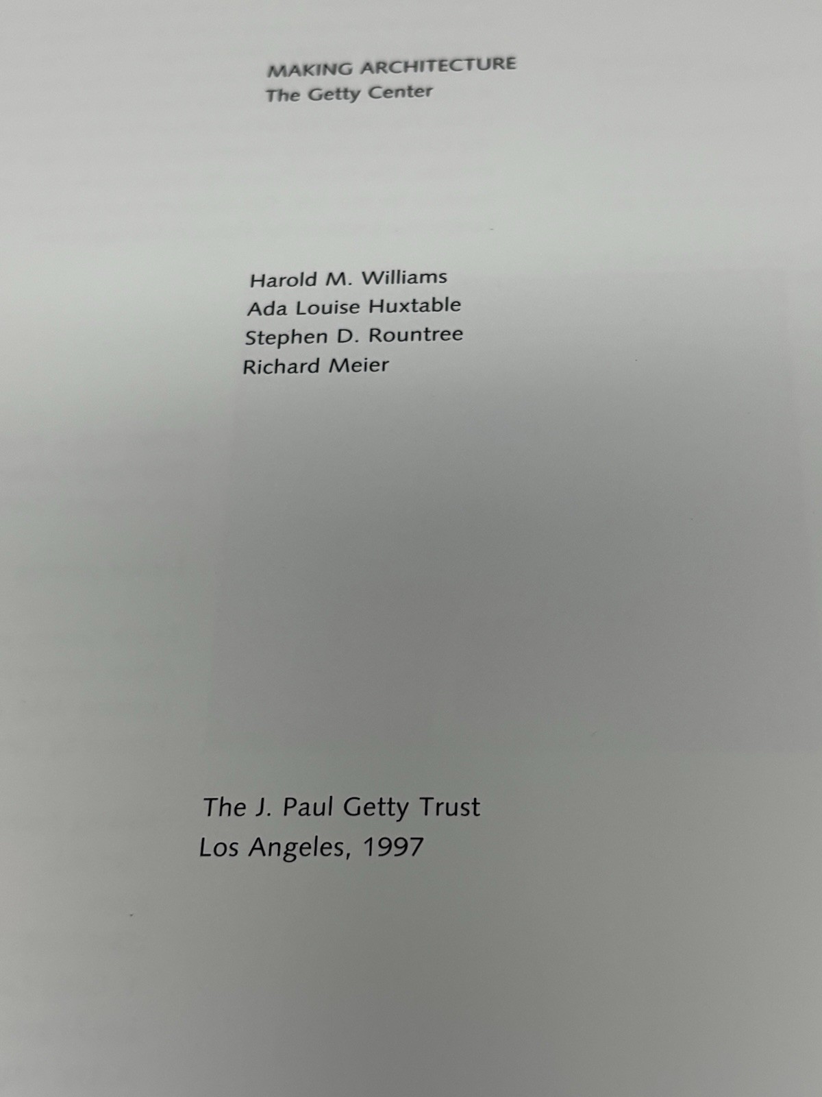 Making Architecture The Getty Center1997 168 pages VTG 10″x 10″