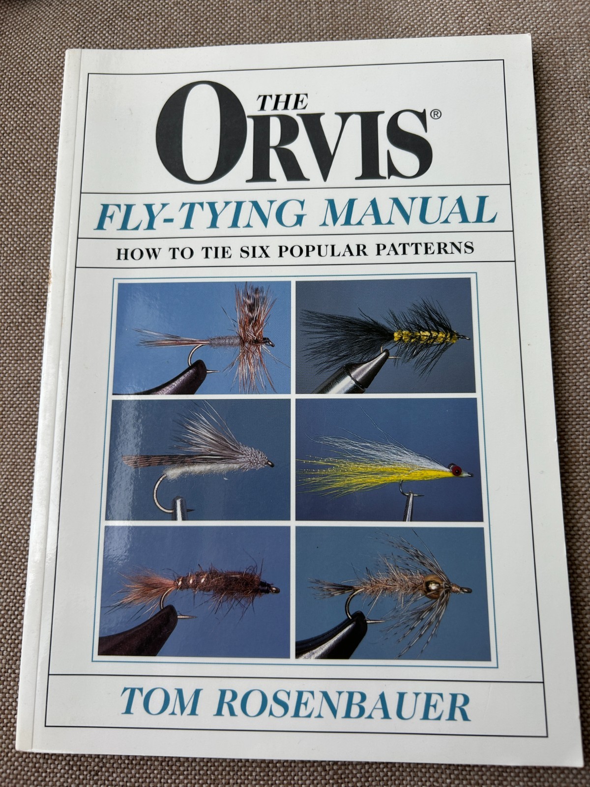 The ORVIS Fly-Tying Manual – „How To Tie Six Popular Patterns“- 7″x10″ 108 Pages