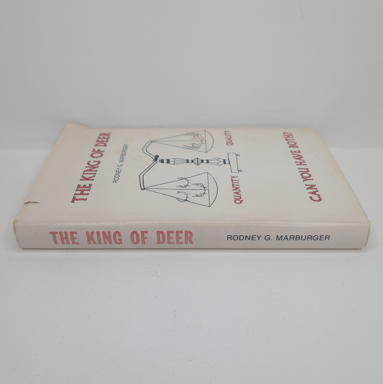 The King of Deer by Rodney G. Marburger SIGNED 1986 Second Edition ~ 272 Pages