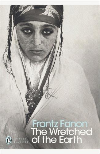 Frantz Fanon The Wretched of the Earth (Paperback) (UK IMPORT)