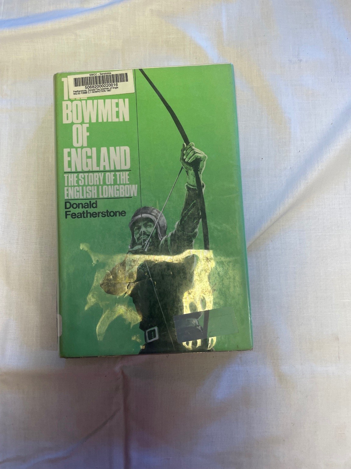 The Bowmen of England Donald Featherstone 1967 First Edition Archery Jarrolds