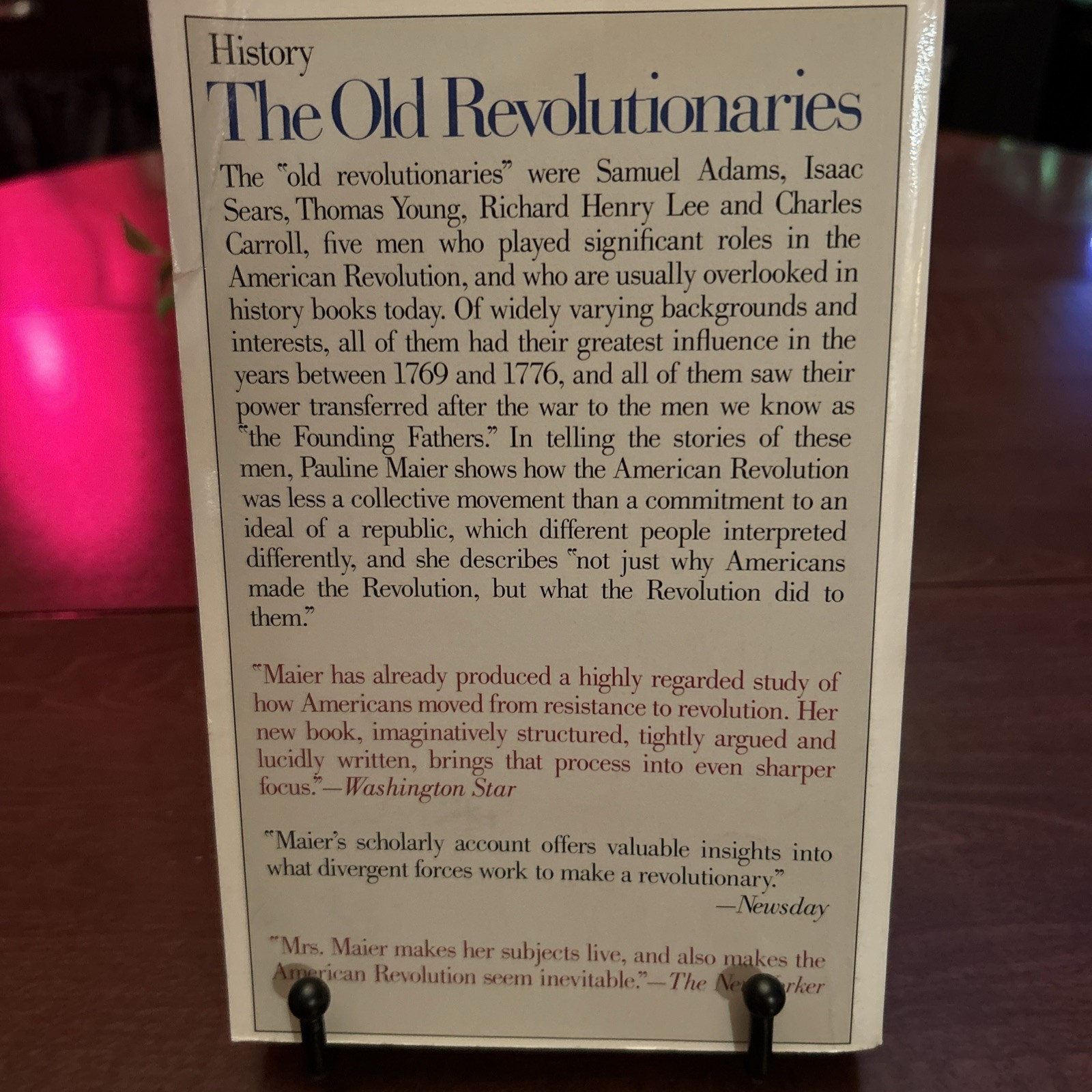 The Old Revolutionaries:Political Lives in the Age of Samuel Adams;P. Maier PB