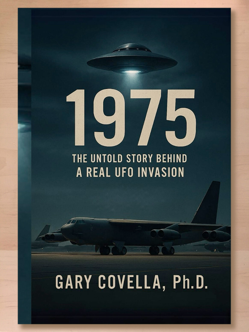 1975: The Untold Story Behind a Real UFO Invasion by Gary Covella (2025 HC)