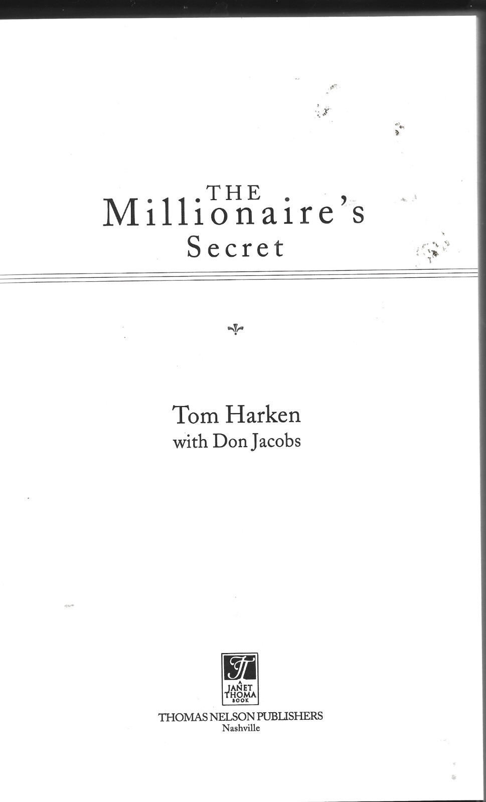 Signed The Millionaire’s Secret HB w/dj-Tom Harken-1998-221 pages