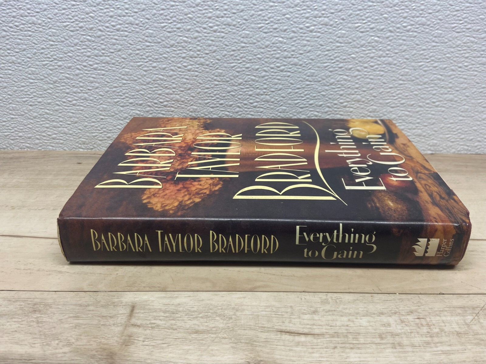 Vintage 1994 Everything To Gain First Edition Barbara Taylor Bradford Hardcover