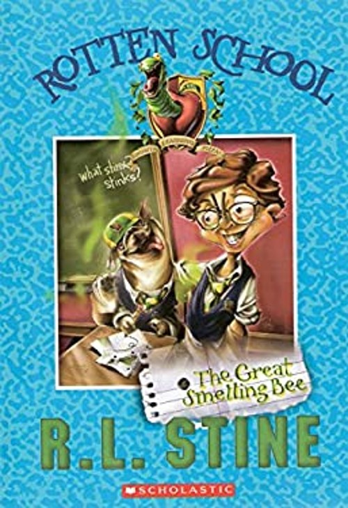 Rotten School * the Great Smelling Bee R. L. Stine