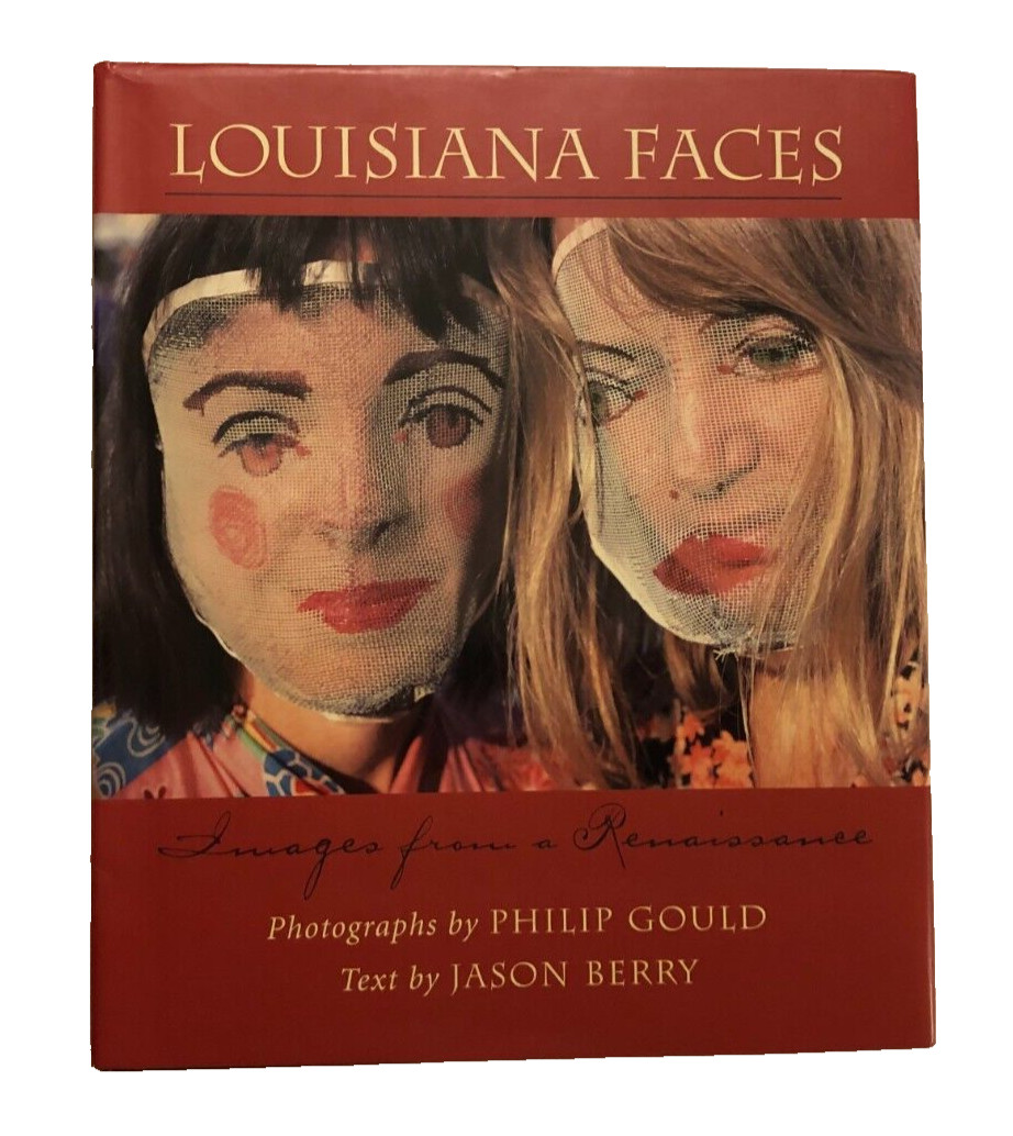 Louisiana Faces Philip Gould Jason Berry 2000 Vintage 1st Printing Book Signed