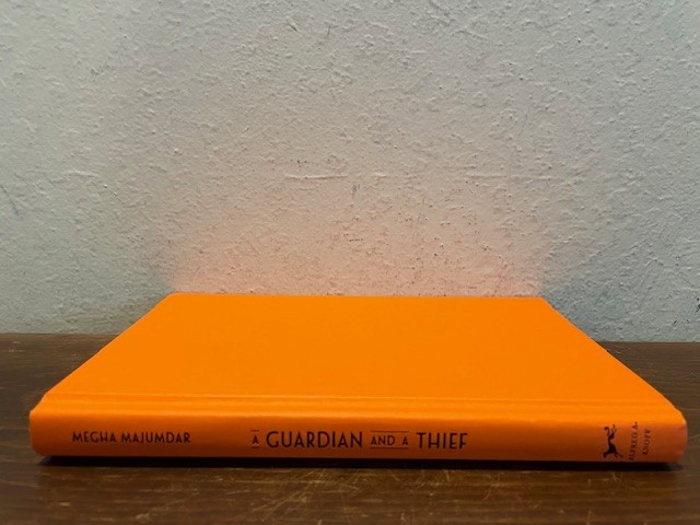 Guardian and a Thief: A Novel by Megha Majumdar (2025, HC, 2nd Printing)